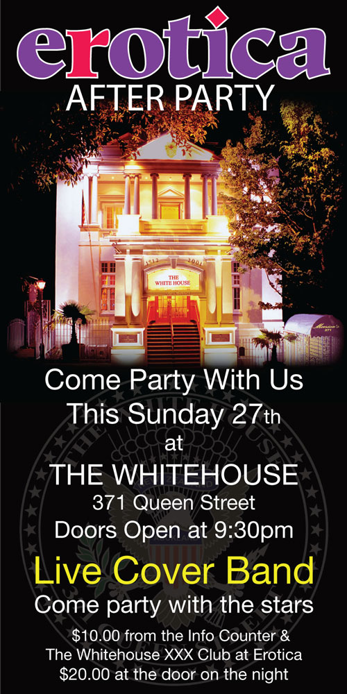 Erotica After Party at the Whitehouse- party of the year!!!